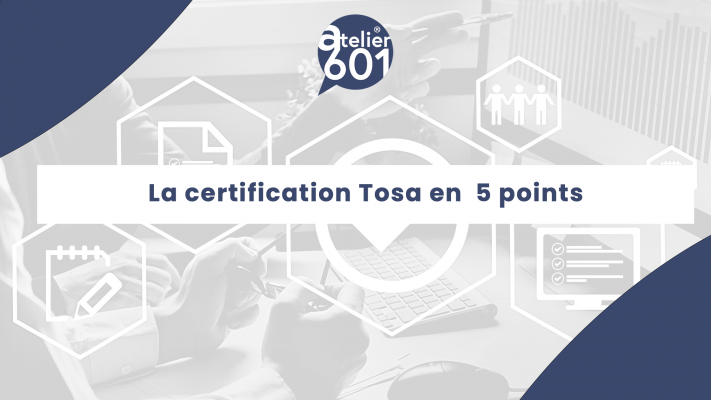 la certification Tosa en 5 points